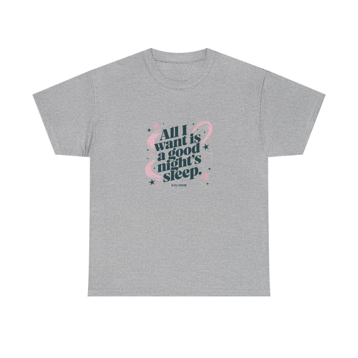 Olivia Rodrigo "All I want is a good night’s sleep." Unisex Tee - alternate angle 2, merchandise