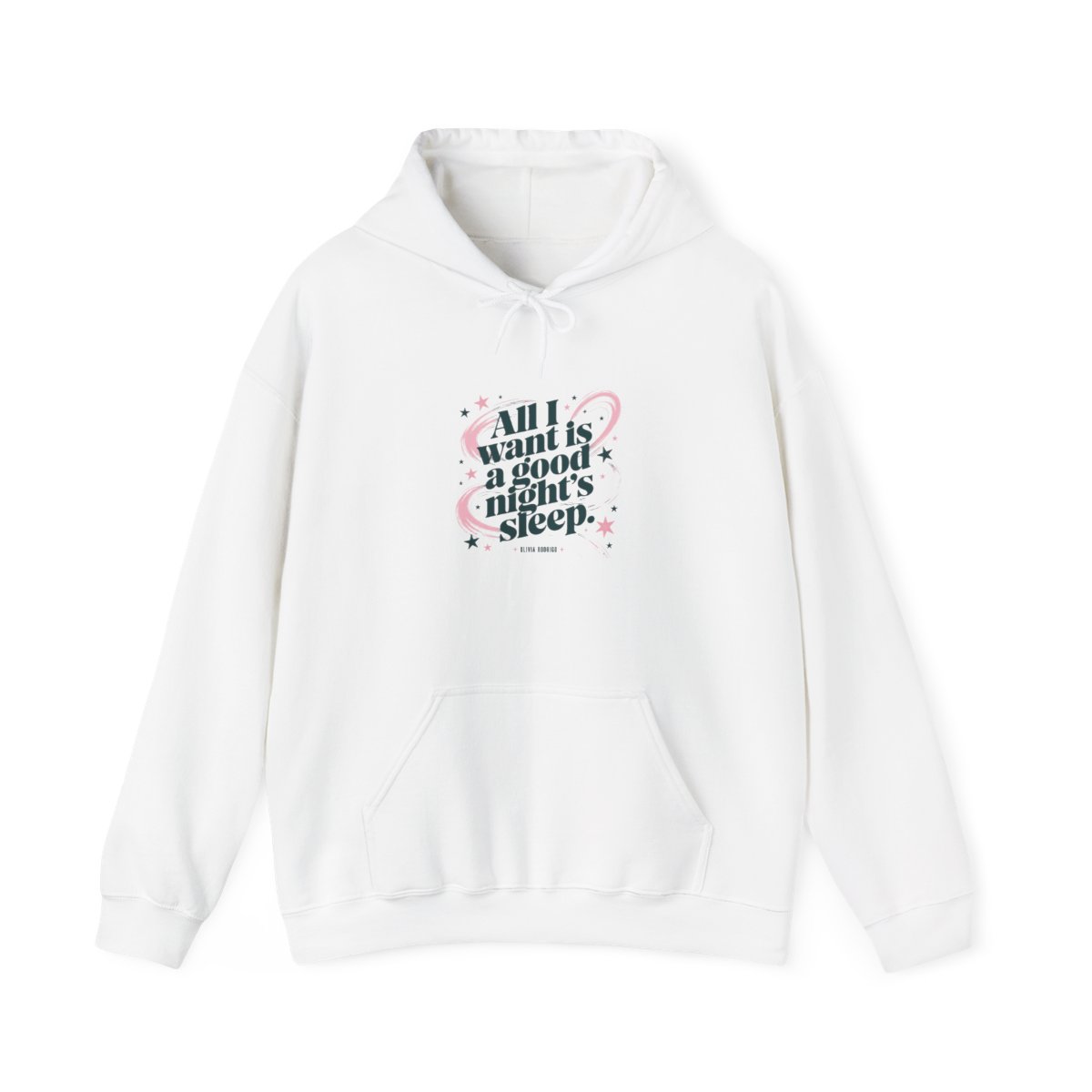Olivia Rodrigo "All I want is a good night’s sleep." Hoodie