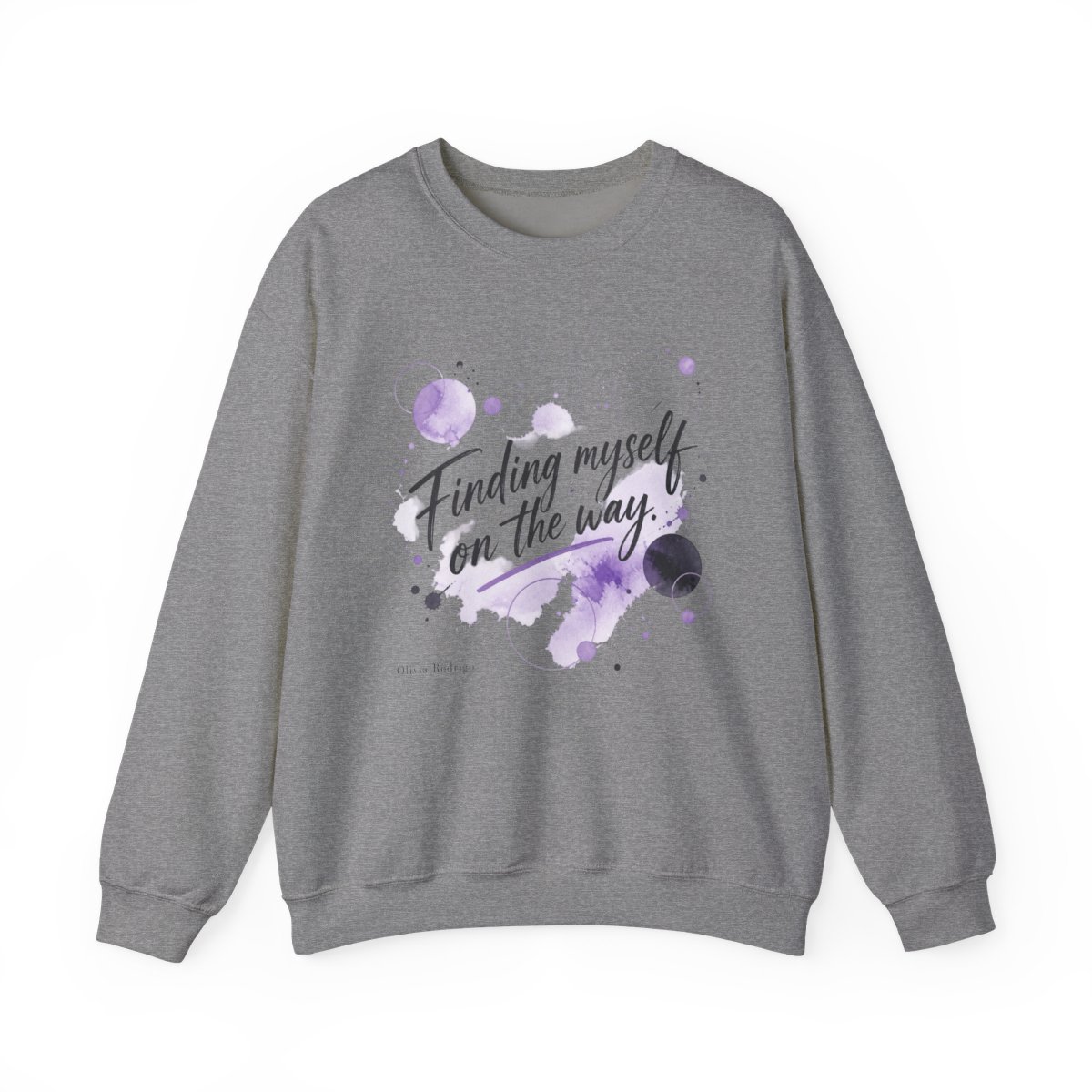 Olivia Rodrigo "Finding myself on the way." Crewneck